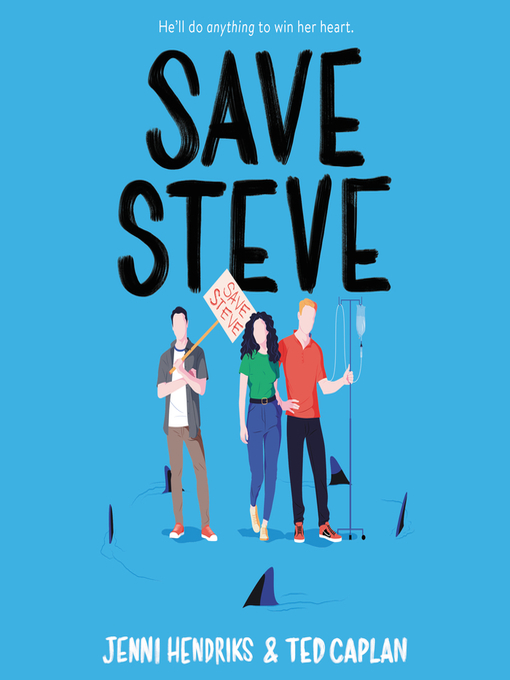 Title details for Save Steve by Jenni Hendriks - Wait list